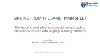 SINGING FROM THE SAME HYMN SHEET    The im  importance of adopting a population approach to  in