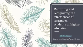Recording and  recognising the  experiences of  estranged  students in higher  education @