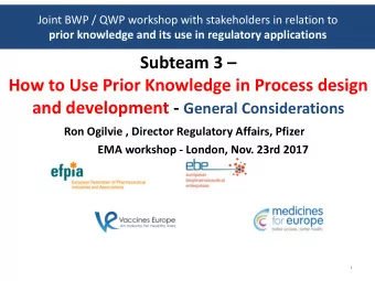 Subteam 3   How to Use Prior Knowledge in Process design and development - General