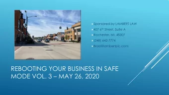 REBOOTING YOUR BUSINESS IN SAFE  MODE VOL. 3  MAY 26, 2020  Four Risk Categories