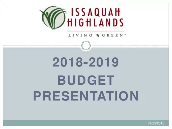 2018-2019  BUDGET  PRESENTATION  04/25/2018  AGENDA I. Introductions II. 2018-2019 Budget Process