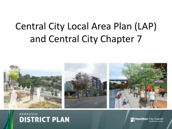 and Central City Chapter 7  Presentation Overview  Purpose of the LAP  Overview of the