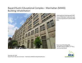 Bayard Rustin Educational Complex  Manhattan (M440)  Building rehabilitation  Informational