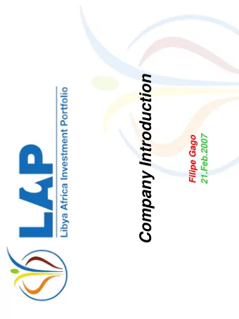 Company Introduction  21.Feb.2007  Filipe Gago  2  Company Logo  Company Introduction  LAP - Libya