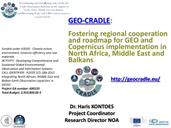 Fostering regional cooperation  and roadmap for GEO and  Copernicus implementation in Funded under