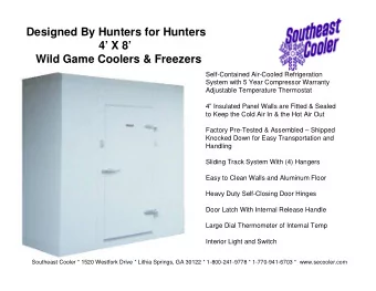Designed By Hunters for Hunters  4 X 8  Wild Game Coolers &amp; Freezers  Self-Contained