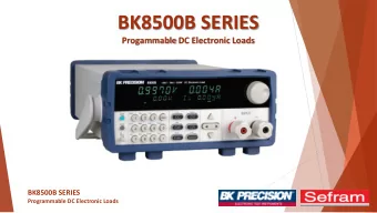 BK8500B SERIES  Progammable DC Electronic Loads  BK8500B SERIES  Programmable DC Electronic Loads