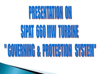 Overview of Turbine  Concept of Governing System  Functioning of EHC Circuits  Turbine