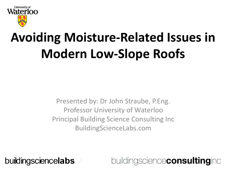 avoiding moisture related issues in modern low slope roofs