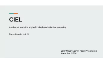CIEL  A universal execution engine for distributed data-flow computing  Murray, Derek G., et al.