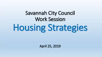 Housing Strategies  April 25, 2019  What is affordable housing?  Housing, in good condition,