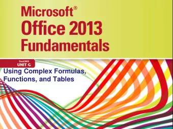 Using Complex Formulas,  Functions, and Tables  Objectives  Navigate a workbook  Enter labels