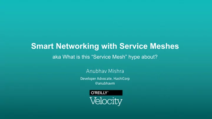 smart networking with service meshes