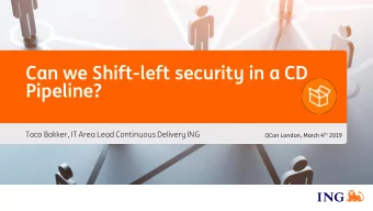 Pipeline?  Taco Bakker, IT Area Lead Continuous Delivery ING QCon London, March 4 th 2019  t  t