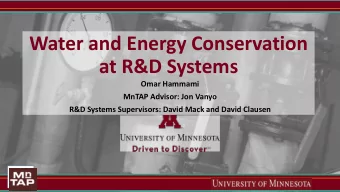 at R&amp;D Systems  Omar Hammami  MnTAP Advisor: Jon Vanyo  R&amp;D Systems Supervisors: David Mack