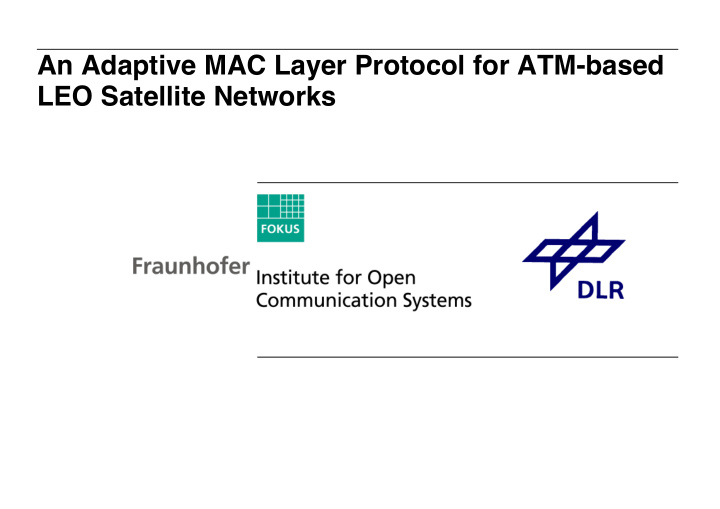 an adaptive mac layer protocol for atm based leo