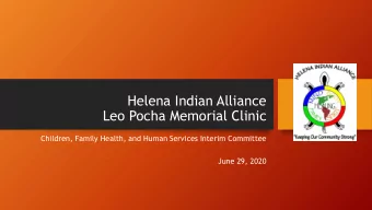 Helena Indian Alliance  Leo Pocha Memorial Clinic  Children, Family Health, and Human Services