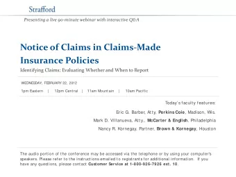 Notice of Claims in Claims-Made  Insurance Policies  Identifying Claims; Evaluating Whether and