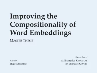 Improving the  Compositionality of  Word Embeddings M ASTER T HESIS  Supervisors:  Author: dr.