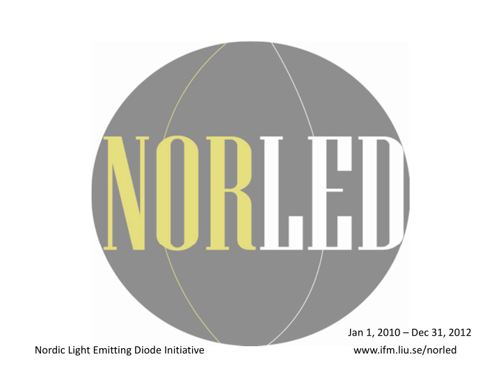 jan 1 2010 dec 31 2012 nordic light emitting diode