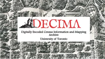 Digitally Encoded Census Information and Mapping  Archive  University of Toronto