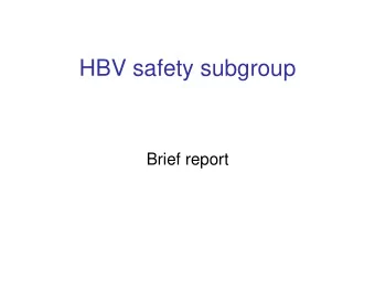 HBV safety subgroup  Brief report  Main areas of new research  Mechanisms of OBI  OBI and