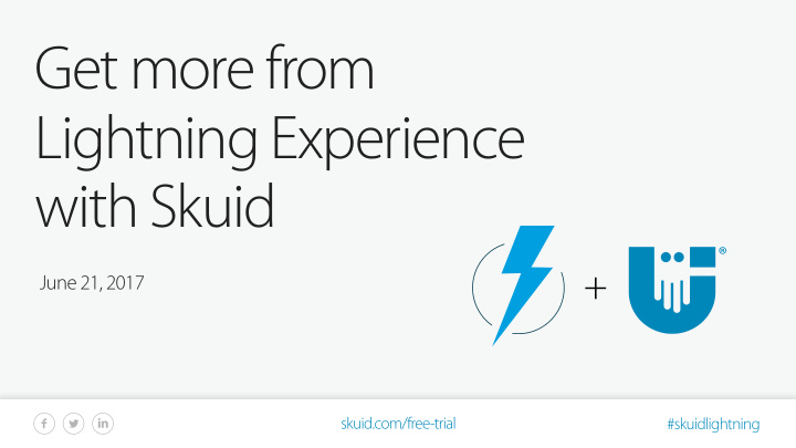 get more from lightning experience with skuid