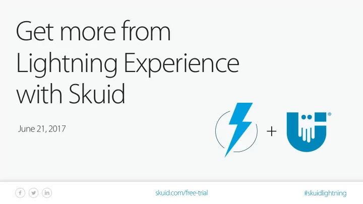 get more from lightning experience with skuid