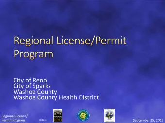 City of Reno  City of Sparks  Washoe County  Washoe County Health District  Regional License/