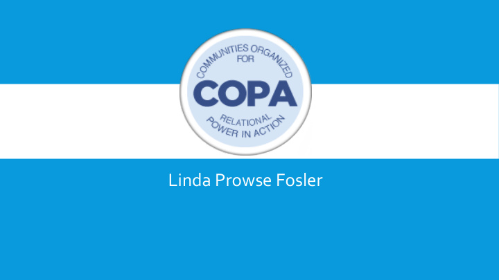 linda prowse fosler what is copa