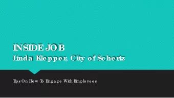 INSIDE  JOB  L  inda Kle ppe r  , City of Sc he r  tz  T  ips On Ho w T  o  E  ng a g e  With E