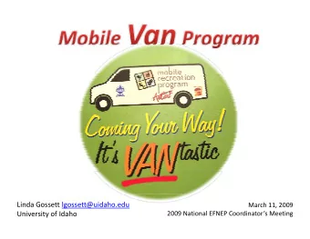 Linda Gossett lgossett@uidaho.edu March 11, 2009 University of Idaho 2009 National EFNEP