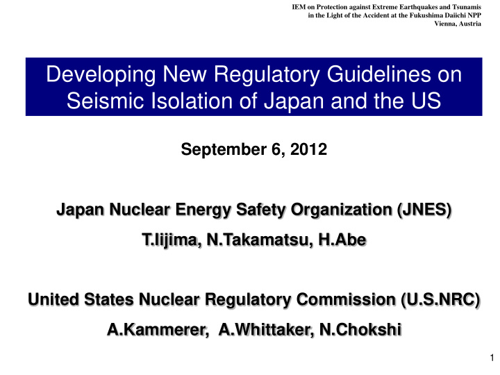 developing new regulatory guidelines on seismic isolation