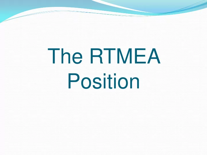 the rtmea position objectives for a settlement