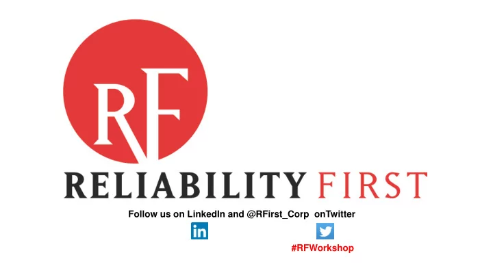 follow us on linkedin and rfirst corp ontwitter rfworkshop