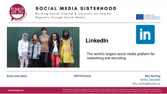 LinkedIn The worlds largest social media platform for  networking and recruiting.  dd/mm/yyyy