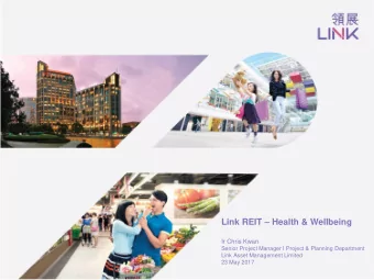 Link REIT  Health &amp; Wellbeing  Ir Chris Kwan  Senior Project Manager I Project &amp;