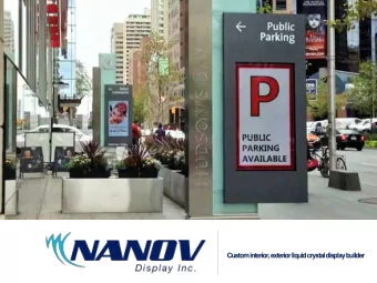 Custom interior, exterior liquid crystal displaybuilder  Company Information  Nanov Display is a