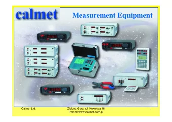 Measurement Equipment  Calmet Ltd.  Zielona Gora  ul. Kukulcza 18  1  Poland www.calmet.com.pl