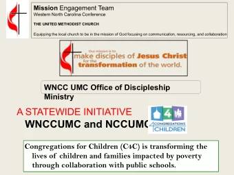 WNCCUMC and NCCUMC  Congregations for Children (C4C) is transforming the  lives of  children and