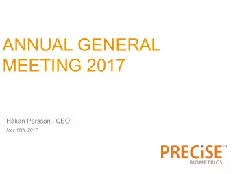 ANNUAL GENERAL  MEETING 2017  Hkan Persson | CEO  May 16th, 2017  COMPANY OVERVIEW  Convenient