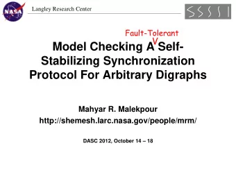 Protocol For Arbitrary Digraphs  Mahyar R. Malekpour  http://shemesh.larc.nasa.gov/people/mrm/ DASC