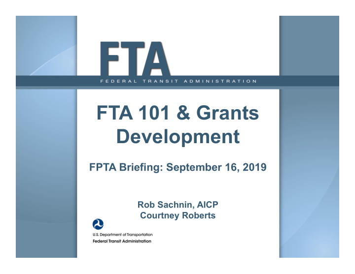 fta 101 grants development