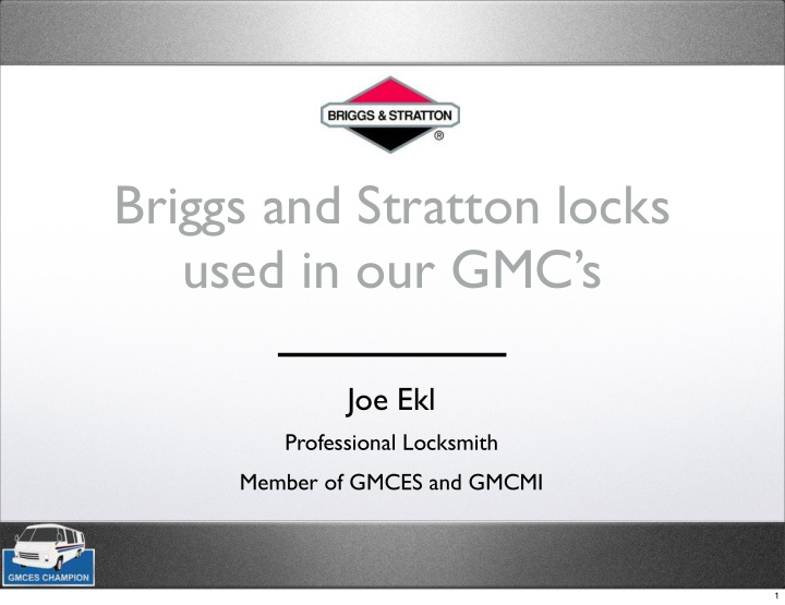 briggs and stratton locks used in our gmc s