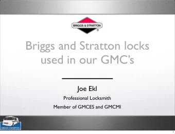 Briggs and Stratton locks  used in our GMCs  Joe Ekl  Professional Locksmith  Member of GMCES
