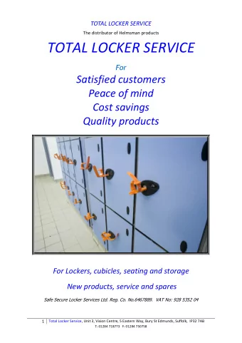TOTAL LOCKER SERVICE  For  Satisfied customers  Peace of mind  Cost savings  Quality products  For