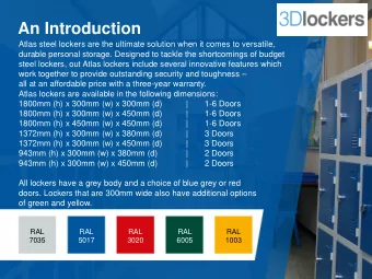 An Introduction  Atlas steel lockers are the ultimate solution when it comes to versatile,  durable