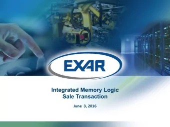 Integrated Memory Logic  Sale Transaction  June  3, 2016  Forward-Looking Statements  Safe Harbor