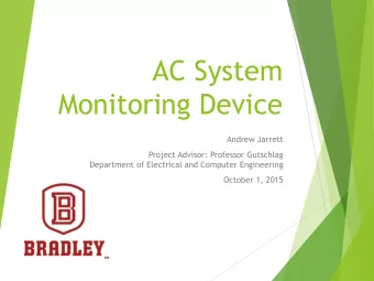 Monitoring Device  Andrew Jarrett  Project Advisor: Professor Gutschlag  Department of Electrical