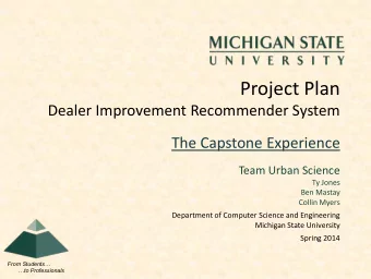 Project Plan  Dealer Improvement Recommender System  The Capstone Experience  Team Urban Science